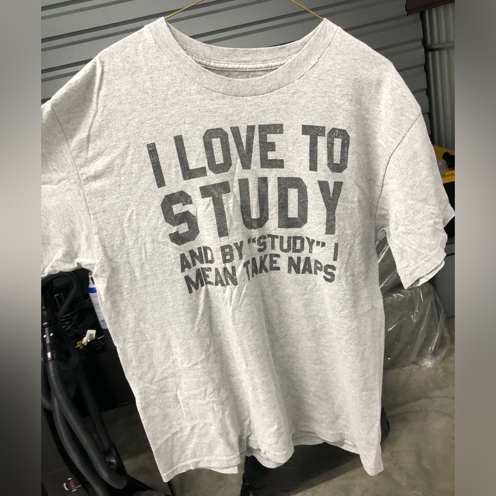 Men’s Medium “I Love to Study & by Study I Mean Take Naps” Funny Shirt
